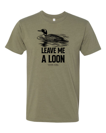 Leave Me A Loon | Green